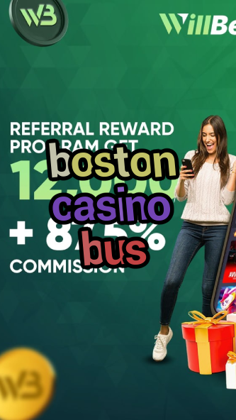 boston casino bus-igamblinglist.com