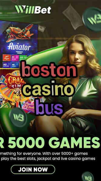 boston casino bus-igamblinglist.com